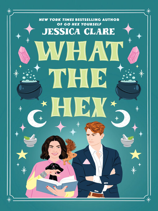 Title details for What the Hex by Jessica Clare - Wait list